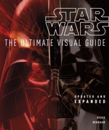 Star Wars the Ultimate Visual Guide, Hardback Book Star Wars the Ultimate Visual Guide, Hardback Book