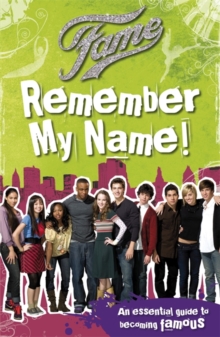 Fame: Remember My Name, Paperback Fame: Remember My Name, Paperback