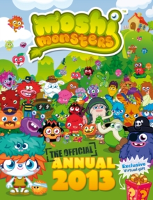 Moshi Monsters Official Annual 2013, Hardback Book Moshi Monsters Official Annual 2013, Hardback Book