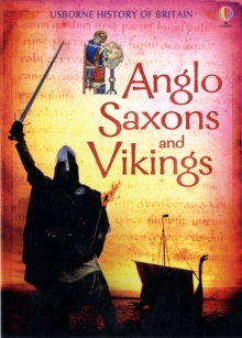 Anglo-Saxons and Vikings, Paperback Anglo-Saxons and Vikings, Paperback