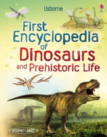 First Encyclopedia of Dinosaurs and Prehistoric Life, Hardback Book First Encyclopedia of Dinosaurs and Prehistoric Life, Hardback Book