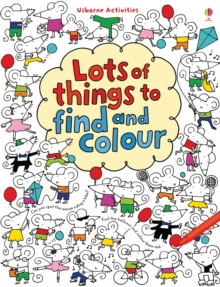 Lots of Things to Find and Colour, Paperback Book Lots of Things to Find and Colour, Paperback Book