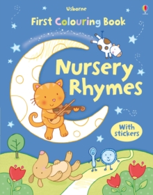 First Nursery Rhymes Colouring Book with Stickers, Paperback Book First Nursery Rhymes Colouring Book with Stickers, Paperback Book