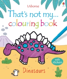 That's Not My ... Dinosaurs Colouring Book, Paperback Book That's Not My ... Dinosaurs Colouring Book, Paperback Book