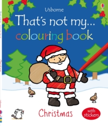 Thats Not My Christmas Colouring Book, Paperback Book Thats Not My Christmas Colouring Book, Paperback Book