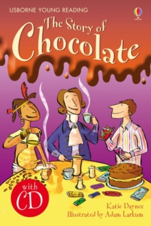 Young Reading CD Packs: The Story of Chocolate, CD-Audio Book Young Reading CD Packs: The Story of Chocolate, CD-Audio Book