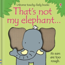 That's Not My Elephant, Board book Book That's Not My Elephant, Board book Book