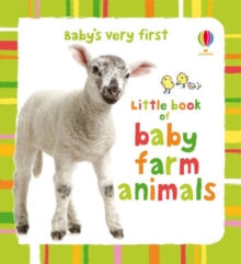 Baby's Very First Little Book of Baby Farm Animals, Board book Book Baby's Very First Little Book of Baby Farm Animals, Board book Book