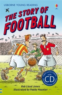 The Story Of Football, Hardback Book The Story Of Football, Hardback Book
