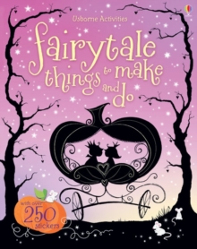 Fairytale Things to Make and Do, Paperback Book Fairytale Things to Make and Do, Paperback Book