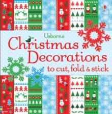 Christmas Decorations to Cut, Fold & Stick, Paperback Christmas Decorations to Cut, Fold & Stick, Paperback
