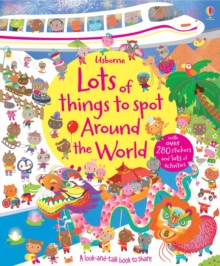 Lots of Things to Spot Around the World, Paperback Lots of Things to Spot Around the World, Paperback