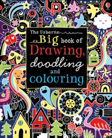 Big Book of Drawing, Doodling and Colouring, Paperback Book Big Book of Drawing, Doodling and Colouring, Paperback Book