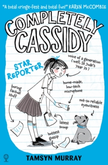 Completely Cassidy (2): Star Reporter, Paperback Book Completely Cassidy (2): Star Reporter, Paperback Book