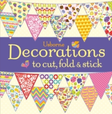 Decorations to Cut, Fold and Stick, Paperback Book Decorations to Cut, Fold and Stick, Paperback Book