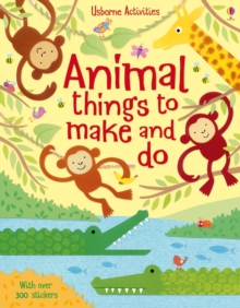 Animal Things to Make and Do, Paperback Book Animal Things to Make and Do, Paperback Book