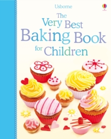 The Very Best Baking Book for Children, Hardback Book The Very Best Baking Book for Children, Hardback Book