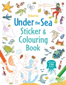 Under the Sea Sticker and Colouring Book, Paperback Book Under the Sea Sticker and Colouring Book, Paperback Book