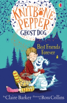 Knitbone Pepper: Ghost Dog, Hardback Book Knitbone Pepper: Ghost Dog, Hardback Book