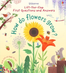 Lift-The-Flap First Questions and Answers How Do Flowers Grow?, Board book Book Lift-The-Flap First Questions and Answers How Do Flowers Grow?, Board book Book