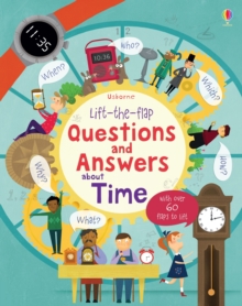 Lift-the-Flap Questions and Answers About Time, Board book Book Lift-the-Flap Questions and Answers About Time, Board book Book