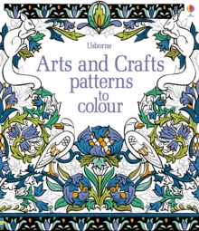 Arts & Crafts Patterns to Colour, Paperback Book Arts & Crafts Patterns to Colour, Paperback Book