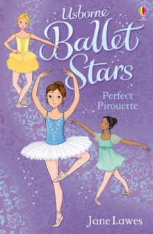 Ballet Stars: Perfect Pirouette, Paperback Book Ballet Stars: Perfect Pirouette, Paperback Book