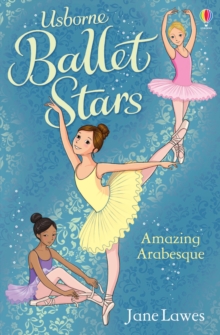 Ballet Stars: Amazing Arabesque, Paperback Book Ballet Stars: Amazing Arabesque, Paperback Book