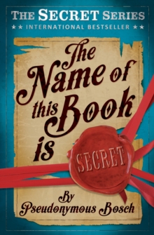 The Name of This Book is Secret, Paperback Book The Name of This Book is Secret, Paperback Book