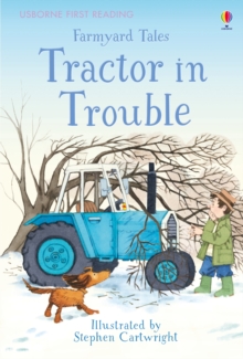 First Reading Farmyard Tales: Tractor in Trouble, Hardback Book First Reading Farmyard Tales: Tractor in Trouble, Hardback Book