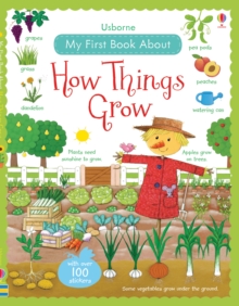 My First Book About How Things Grow, Hardback Book My First Book About How Things Grow, Hardback Book