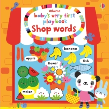 Baby's Very First Play Book Shop Words, Board book Book Baby's Very First Play Book Shop Words, Board book Book