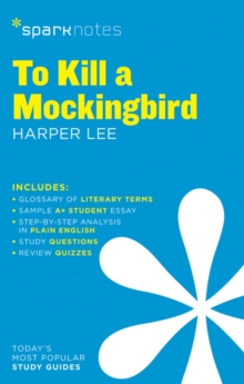 To Kill a Mockingbird SparkNotes Literature Guide, Paperback Book To Kill a Mockingbird SparkNotes Literature Guide, Paperback Book