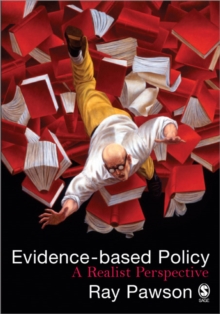 Evidence-Based Policy : A Realist Perspective, Paperback Book Evidence-Based Policy : A Realist Perspective, Paperback Book