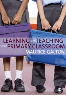 Learning and Teaching in the Primary Classroom, Paperback Book Learning and Teaching in the Primary Classroom, Paperback Book