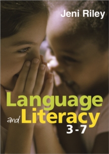 Language and Literacy 3-7 : Creative Approaches to Teaching, Paperback Book Language and Literacy 3-7 : Creative Approaches to Teaching, Paperback Book