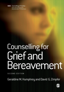 Counselling for Grief and Bereavement, Paperback Book Counselling for Grief and Bereavement, Paperback Book