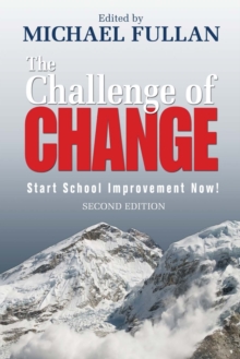 The Challenge of Change : Start School Improvement Now!, Paperback Book The Challenge of Change : Start School Improvement Now!, Paperback Book