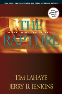 The Rapture: In the Twinkling of an Eye : Countdown to the Earth's Last Days, Paperback The Rapture: In the Twinkling of an Eye : Countdown to the Earth's Last Days, Paperback