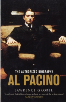 Al Pacino : The Authorized Biography, Paperback Al Pacino : The Authorized Biography, Paperback