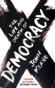The Life and Death of Democracy, Paperback Book The Life and Death of Democracy, Paperback Book