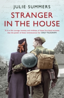 Stranger in the House: Women's Stories of Men Returning from the Second World War, Paperback Book Stranger in the House: Women's Stories of Men Returning from the Second World War, Paperback Book