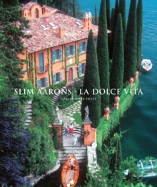 Slim Aarons: La Dolce Vita, Hardback Book Slim Aarons: La Dolce Vita, Hardback Book