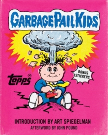 Garbage Pail Kids, Hardback Book Garbage Pail Kids, Hardback Book