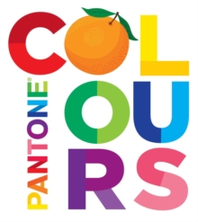 Pantone : Colours, Hardback Pantone : Colours, Hardback