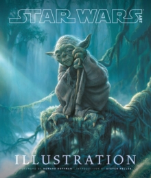 Star Wars Art: Illustration, Hardback Book Star Wars Art: Illustration, Hardback Book