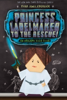 Princess Labelmaker to the Rescue, Paperback Princess Labelmaker to the Rescue, Paperback