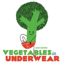Vegetables in Underwear, Hardback Book Vegetables in Underwear, Hardback Book