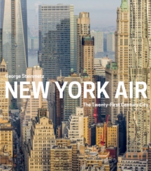 New York Air : The View from Above, Hardback New York Air : The View from Above, Hardback
