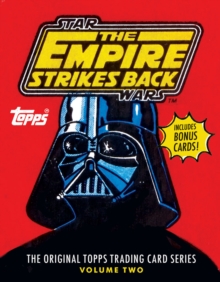 Star Wars: The Empire Strikes Back : The Original Topps Trading Card Series Volume Two, Hardback Book Star Wars: The Empire Strikes Back : The Original Topps Trading Card Series Volume Two, Hardback Book